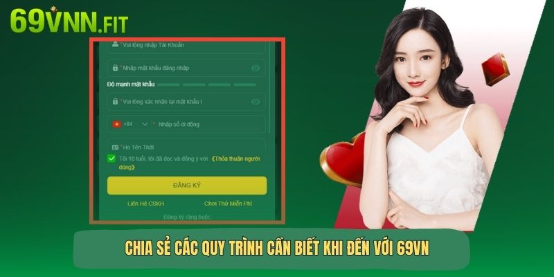 Chia sẻ các quy trình cần biết khi đến với 69VN