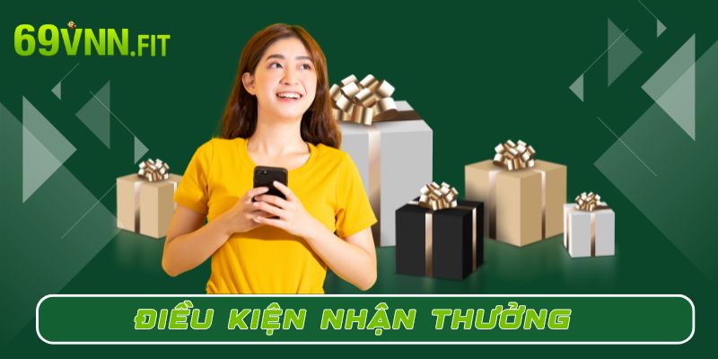 Điều kiện nhận thưởng của khuyến mãi thành viên mới