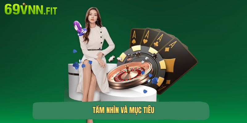 Tầm nhìn và mục tiêu