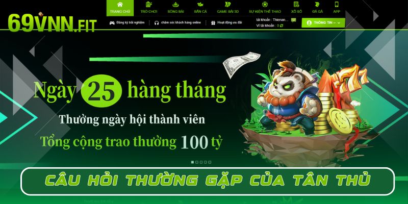 Tổng hợp câu hỏi thường gặp của tân thủ mới tham gia 69VN